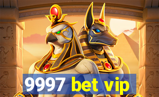 9997 bet vip